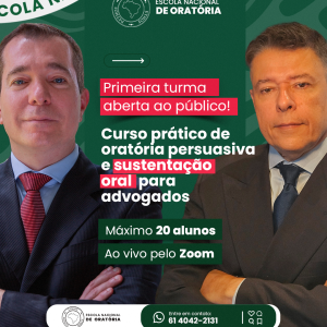 Curso prático de oratória persuasiva e sustentação oral para advogados (ao vivo pelo Zoom)